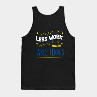 Table Tennis Quote Tank Top